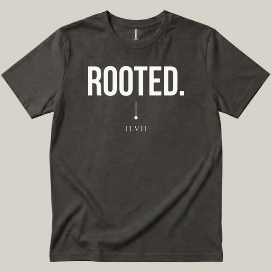Rooted.
