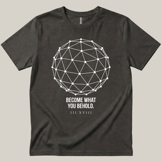 Become What You Behold