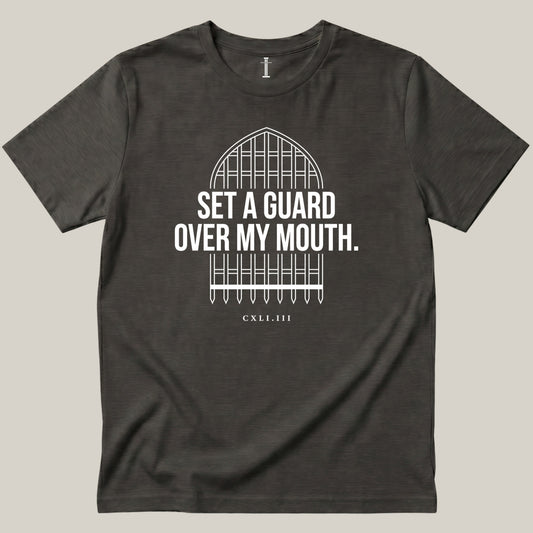 Set A Guard Over My Mouth