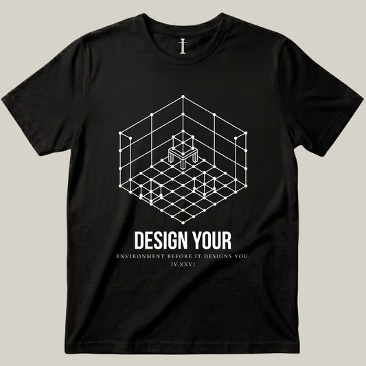 Design Your Environment