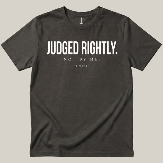 Judged Rightly.