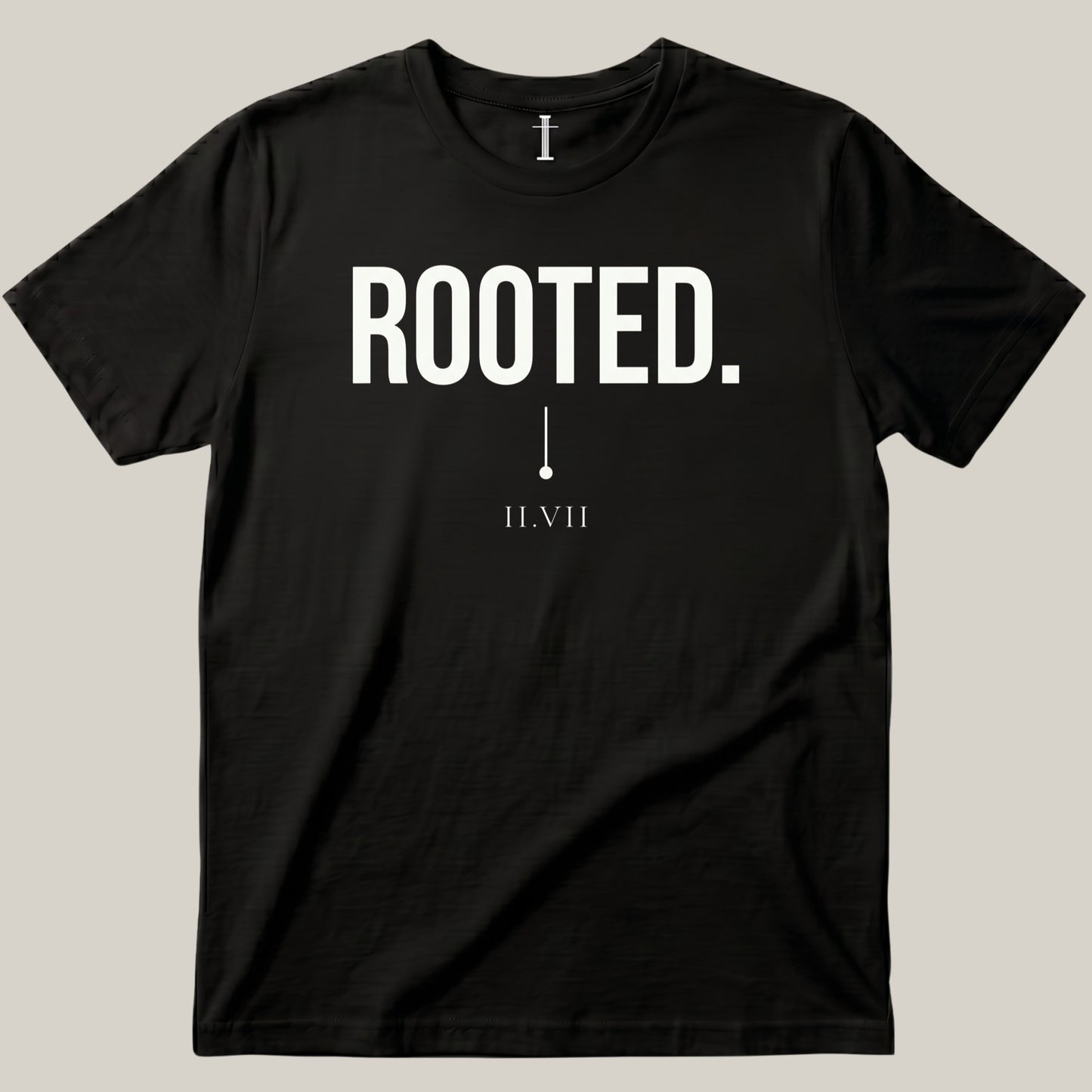 Rooted.