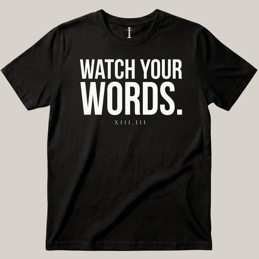 Watch Your Words.