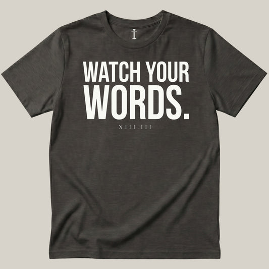 Watch Your Words.