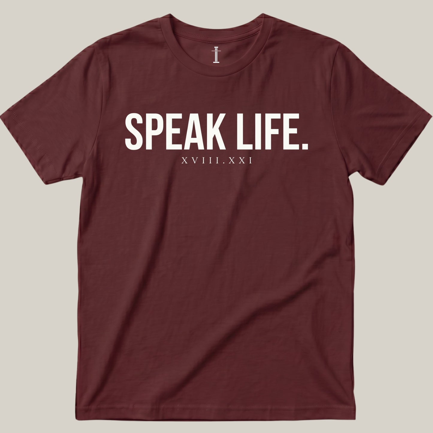 Speak Life.
