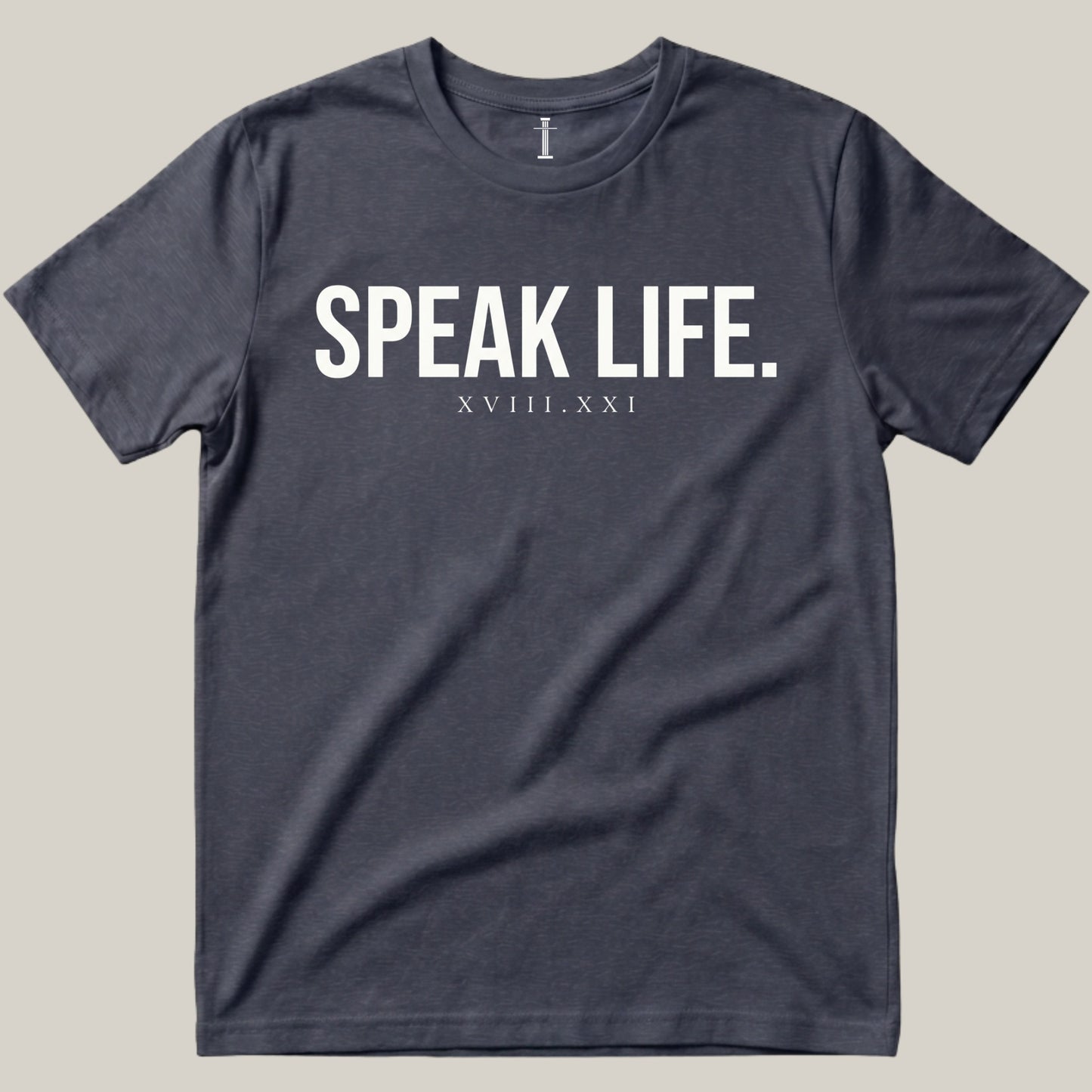 Speak Life.