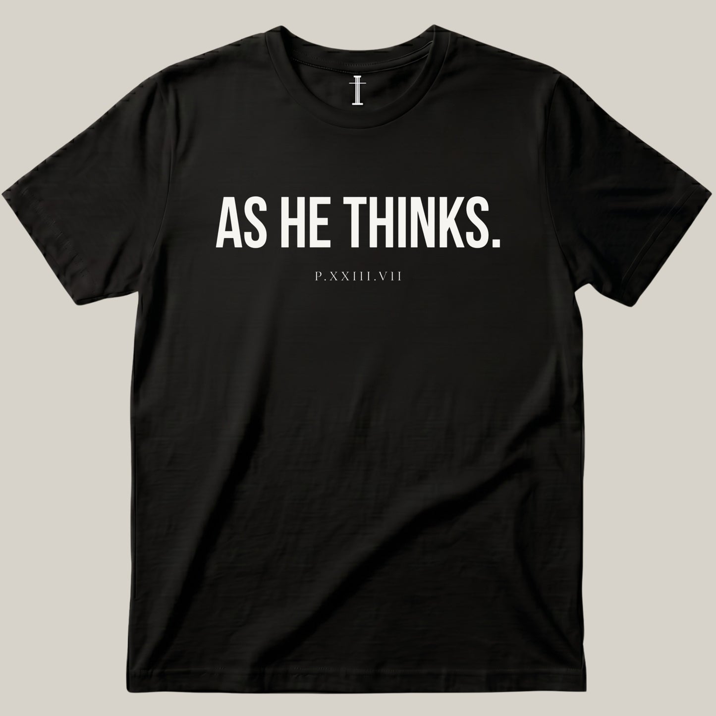 As He Thinks.
