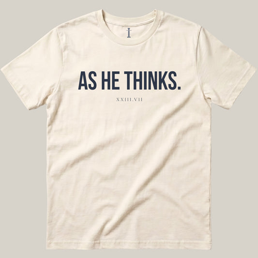 As He Thinks.