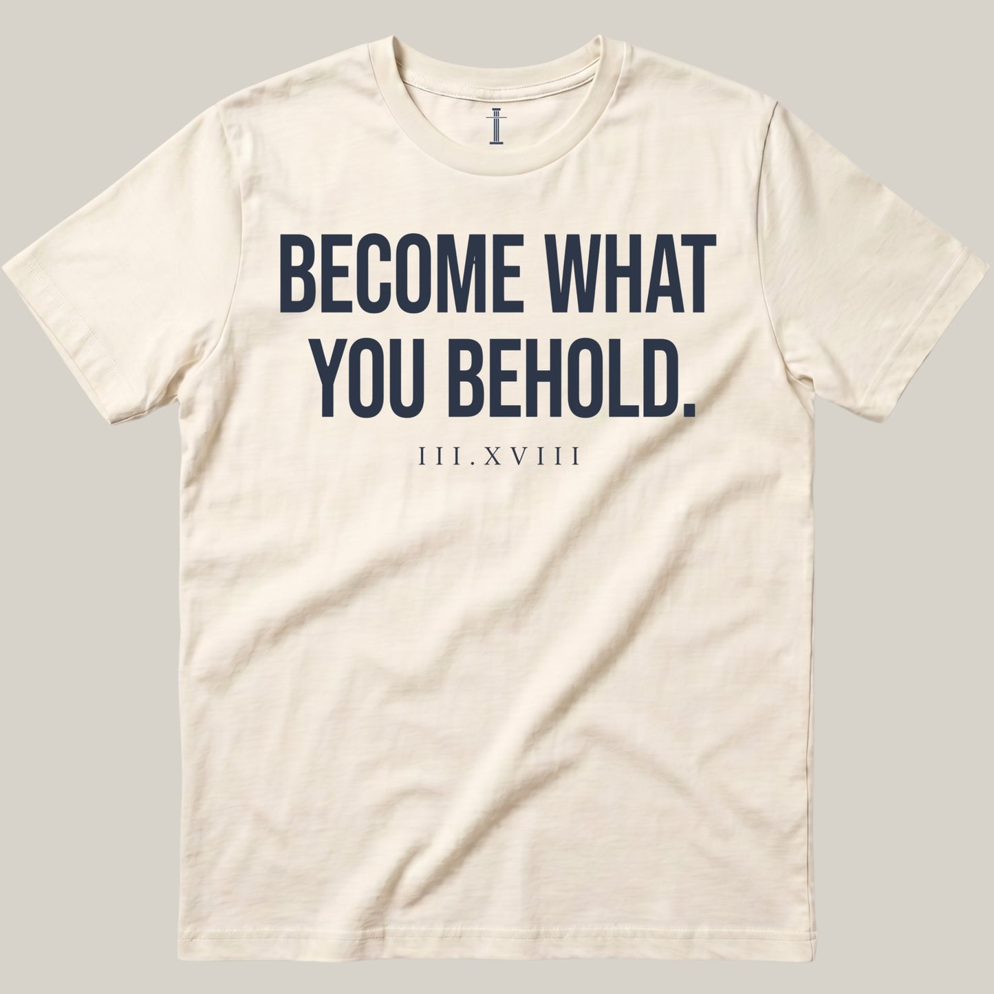 Become What You Behold.
