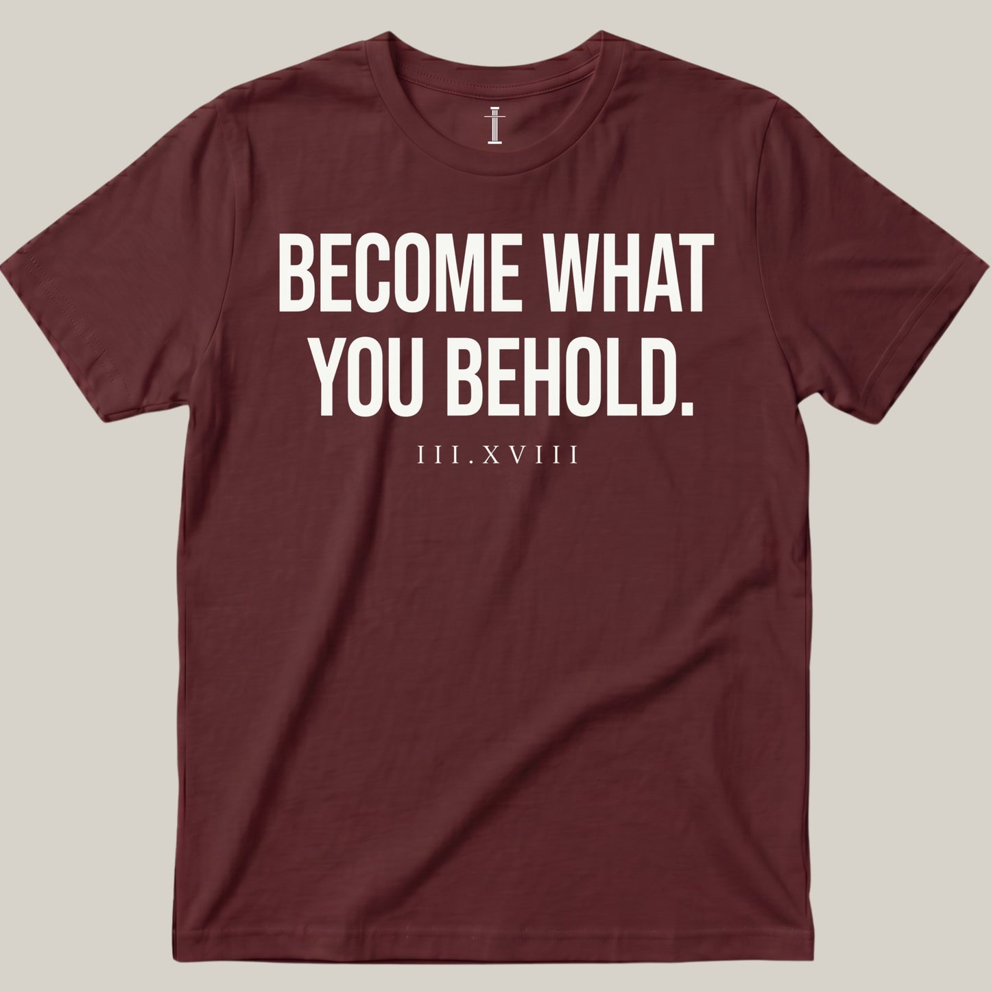 Become What You Behold.