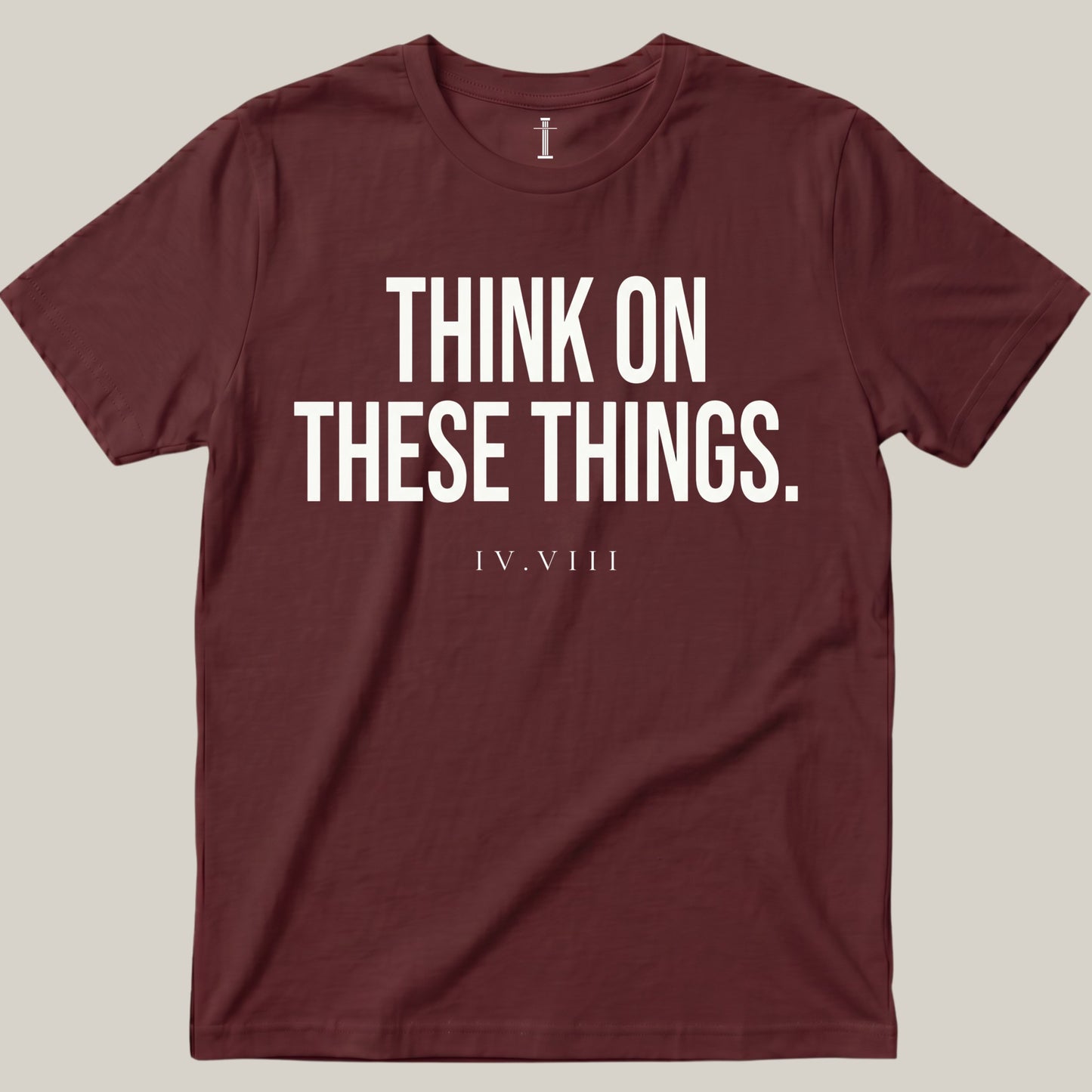 Think On These Things.