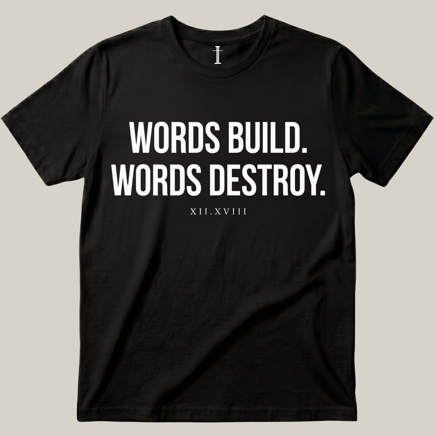 Words Build. Words Destroy.