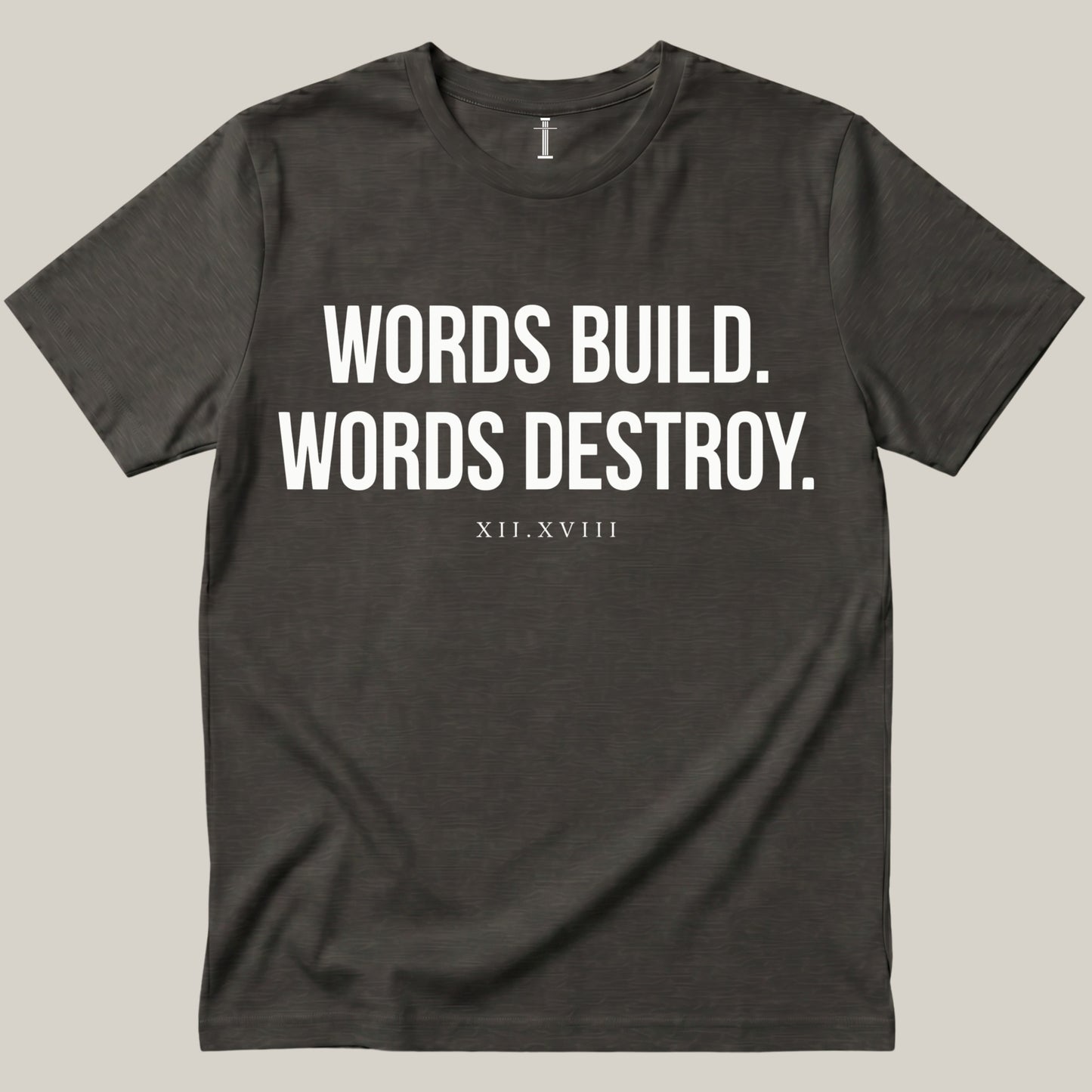 Words Build. Words Destroy.