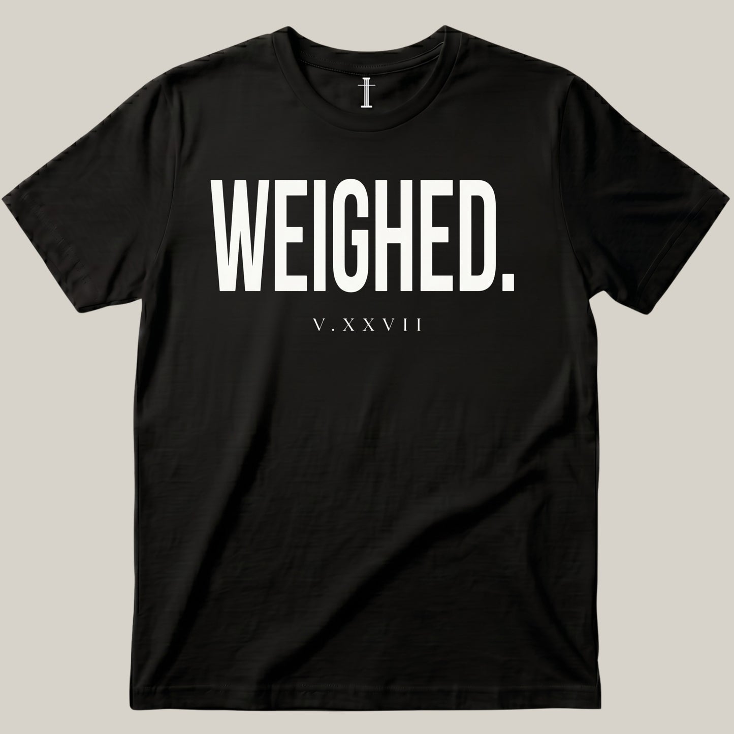 Weighed.