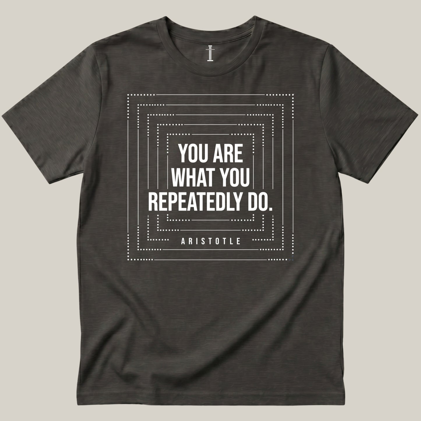 You Are What You Repeatedly Do