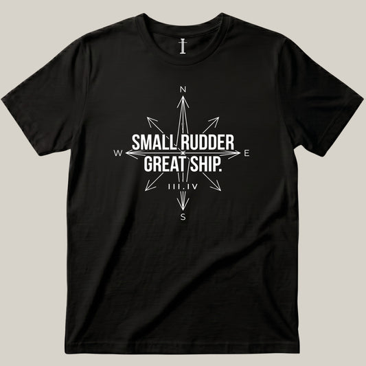 Small Rudder Great Ship