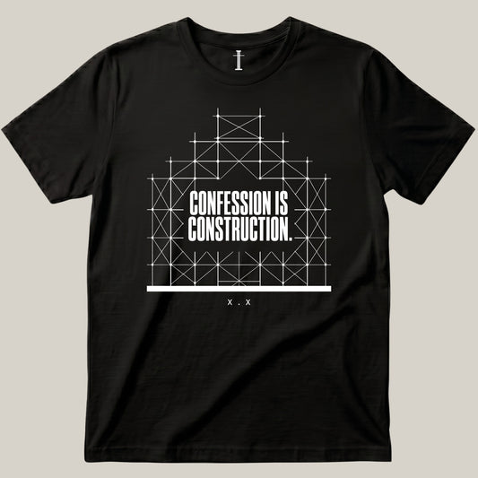 Confession Is Construction