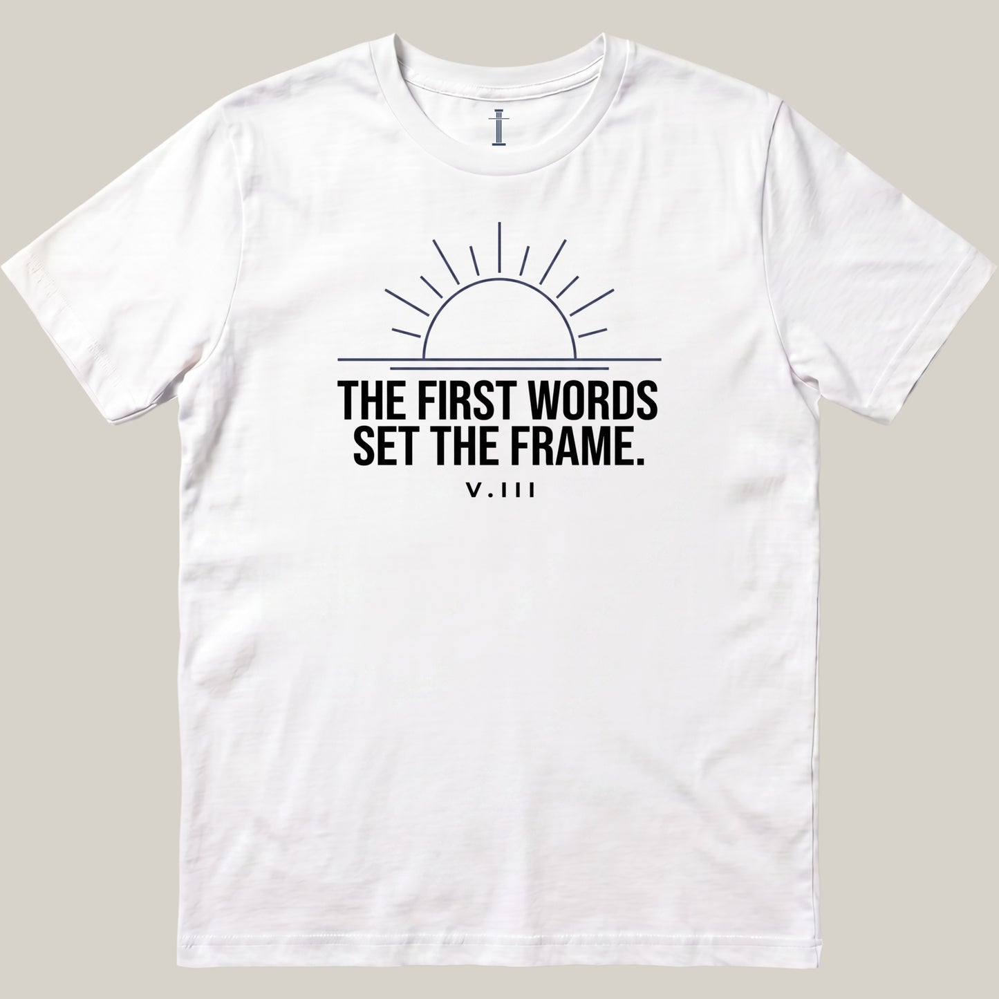 The First Words Set The Frame