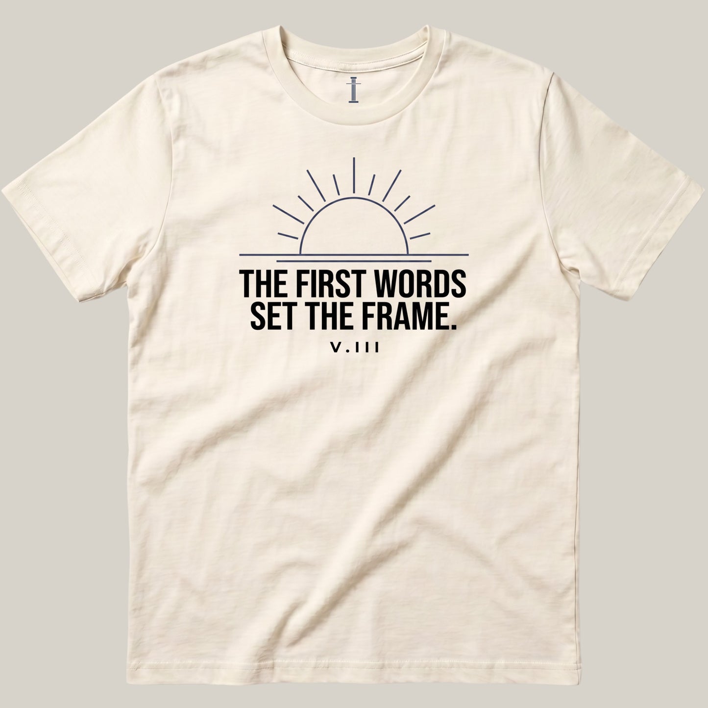 The First Words Set The Frame