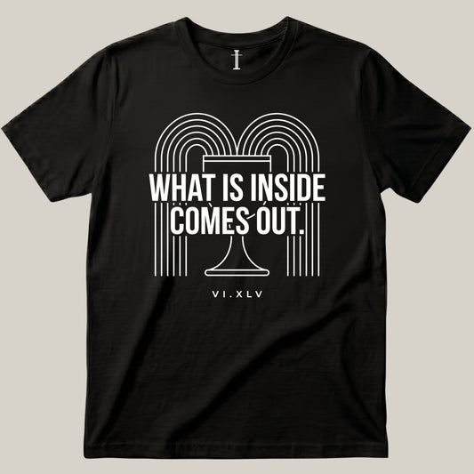 What Is Inside Comes Out