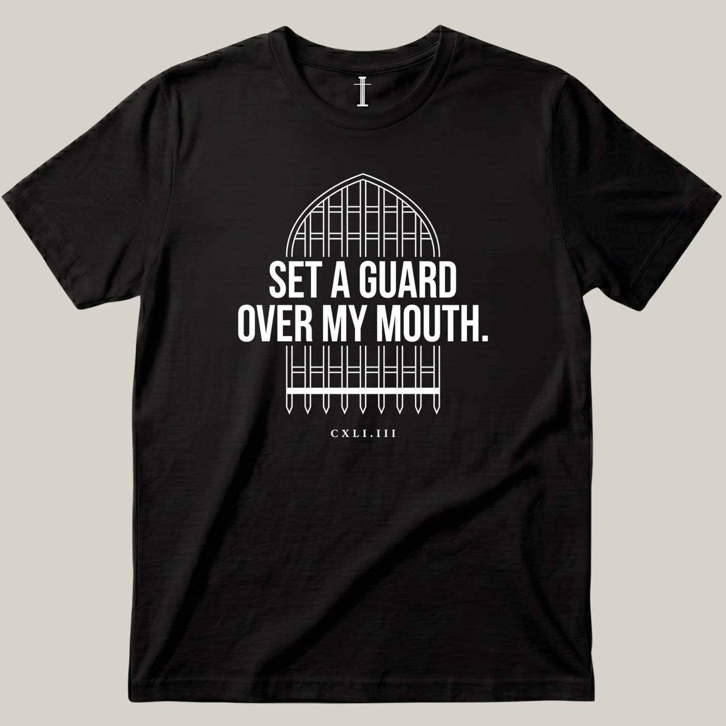 Set A Guard Over My Mouth