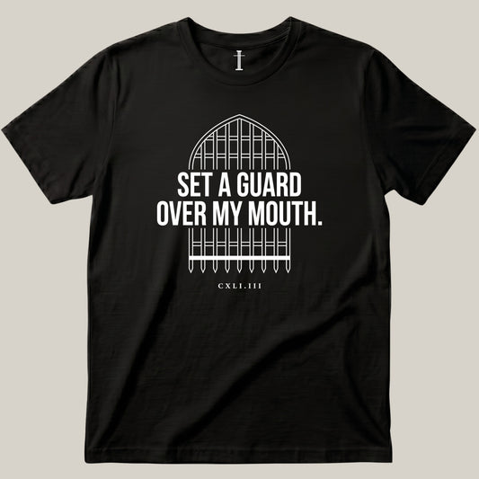 Set A Guard Over My Mouth