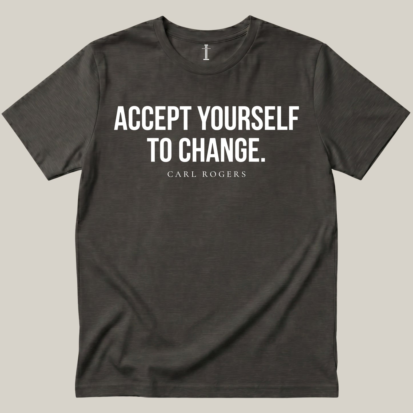 Accept Yourself To Change.