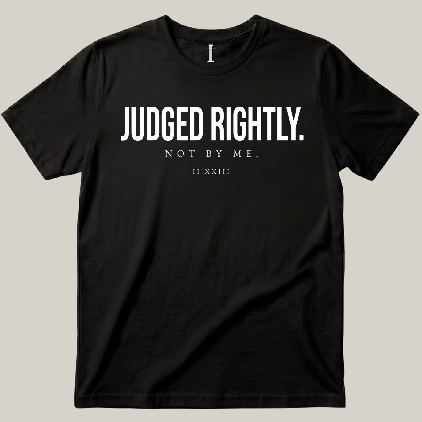 Judged Rightly.