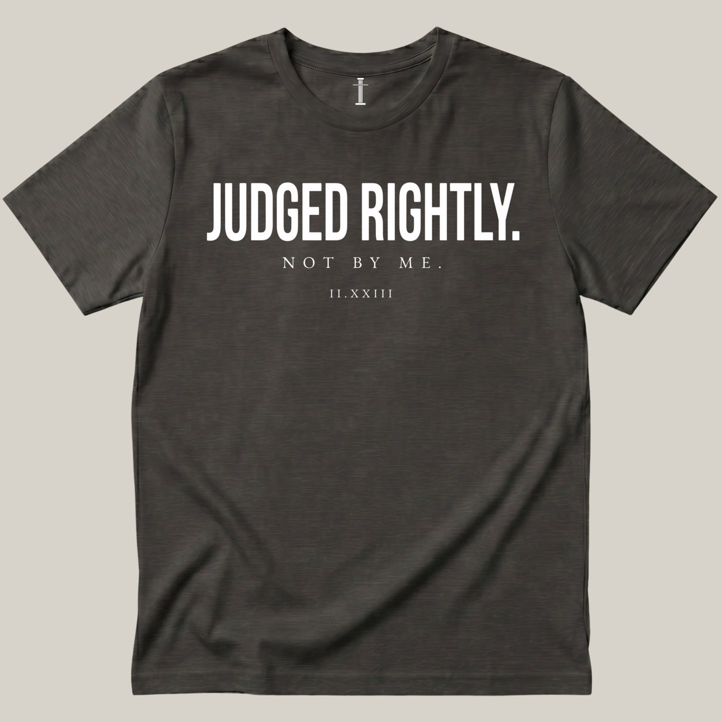 Judged Rightly.