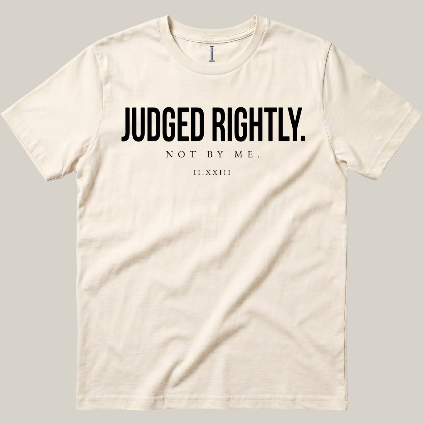 Judged Rightly.