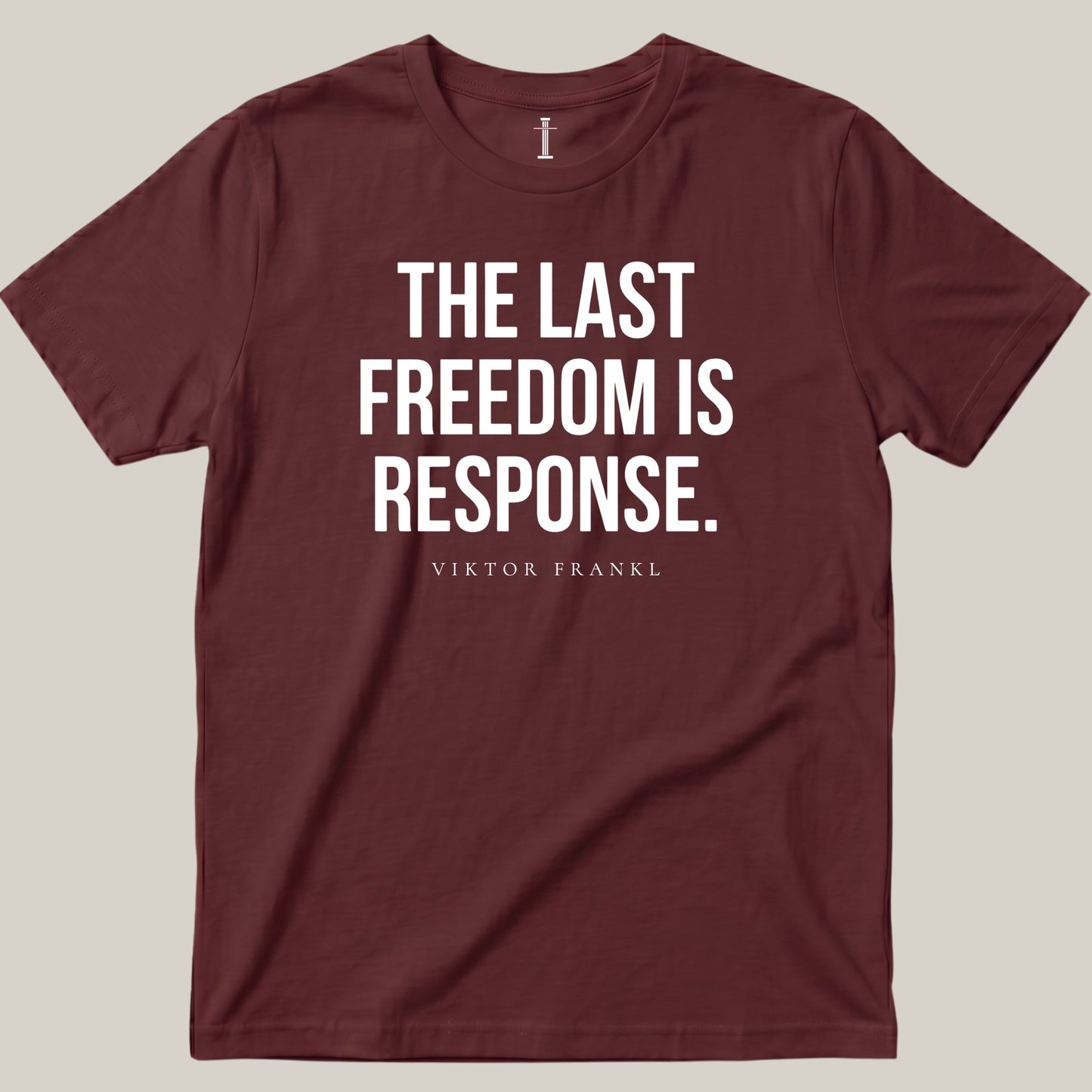 The Last Freedom Is Response.