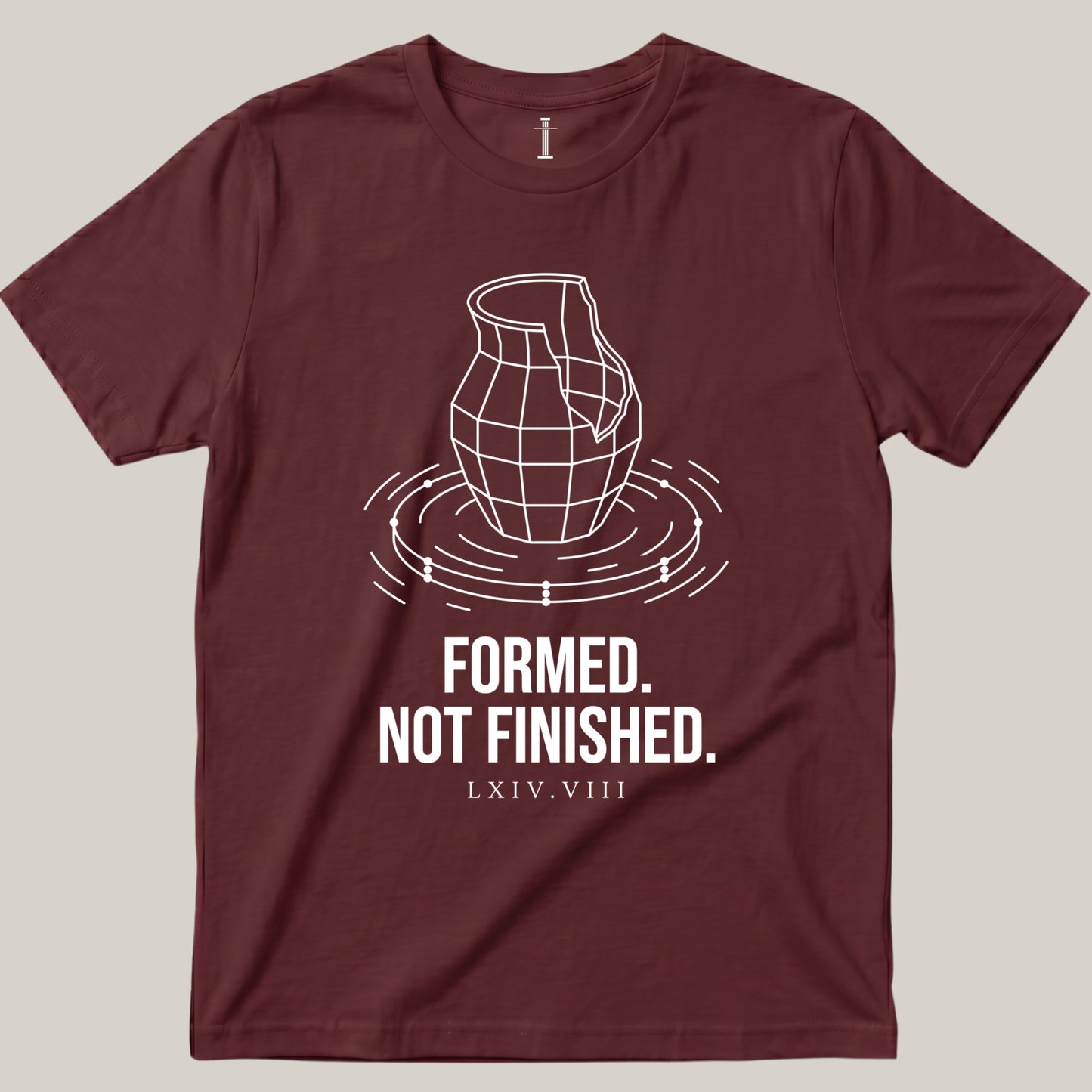 Formed. Not Finished.