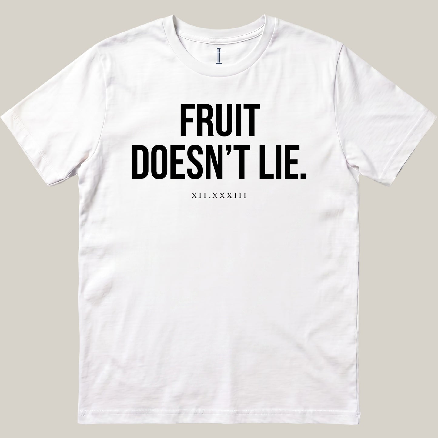 Fruit Doesn't Lie.