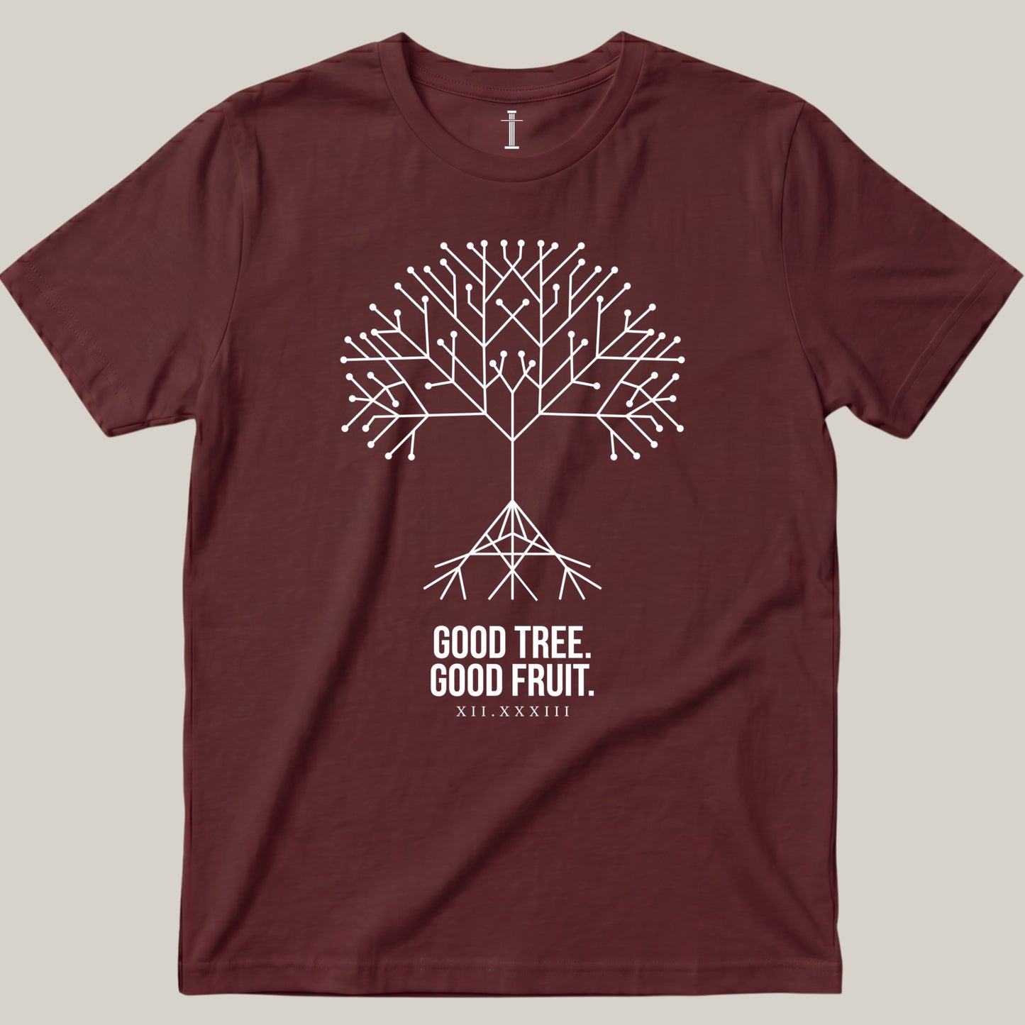 Good Tree. Good Fruit.