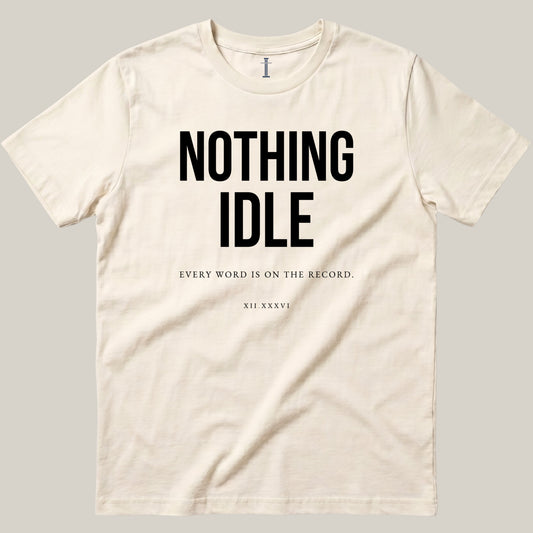 Nothing Idle.
