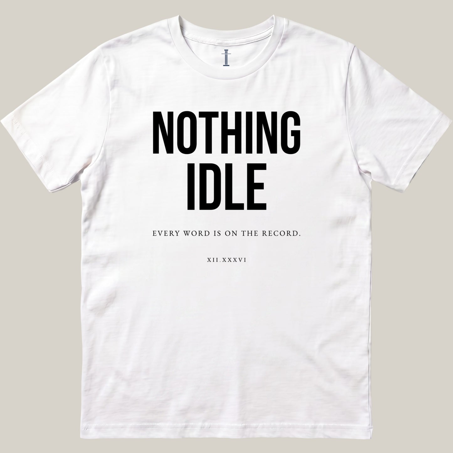 Nothing Idle.